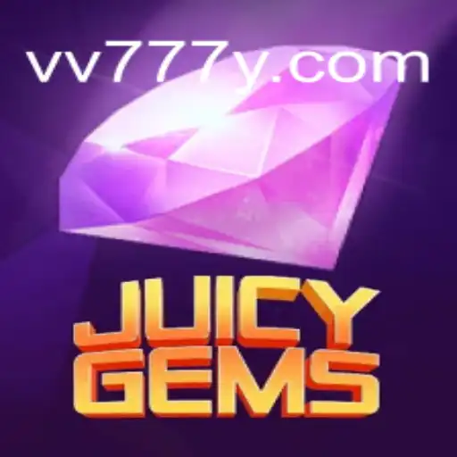 JuicyGems: An Exciting Adventure in the World of vv777.com